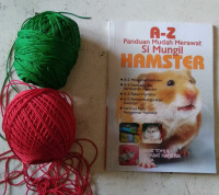 A-Z PANDUAN MUDAH MERAWAT SI MUNGIL HAMSTER