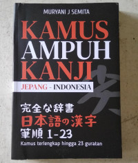 KAMUS AMPUH KANJI JEPANG-INDONESIA