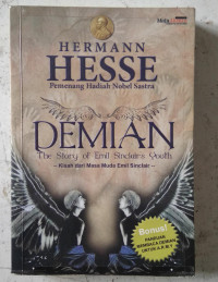 DEMIAN = THE STORY OF EMIL SINCLAIRS YOUTH