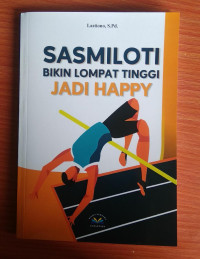 SASMILOTI BIKIN LOMPAT TINGGI JADI HAPPY