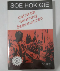 SOE HOK GIE = CATATAN SEORANG DEMONSTRAN