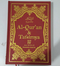 AL-QUR'AN & TAFSIRNYA JILID IV JUZ 10-11-12