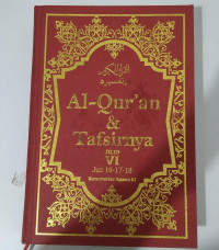 AL-QUR'AN & TAFSIRNYA JILID VI JUZ 16-17-18