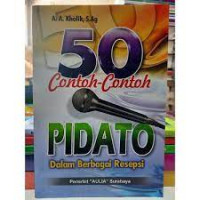 50 CONTOH-CONTOH PIDATO DALAM BERBAGAI RESEPSI
