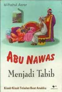 ABUNAWAS MENJADI TABIB
