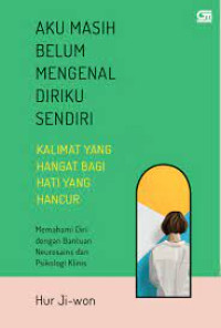 AKU MASIH BELUM MENGENAL DIRIKU SENDIRI