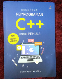 BUKU SAKTI PEMBROGRAMAN C++ UNTUK PEMULA