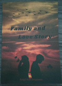 FAMILY AND LOVE STORY
