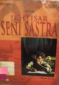 IKHTISAR SENI SASTRA UNTUK SLTA