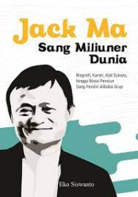 JACK MA SANG MILIUNER DUNIA