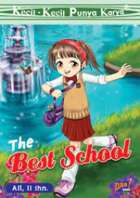 KECIL-KECIL PUNYA KARYA = THE BEST SCHOOL