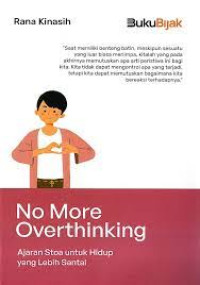 NO MORE OVERTHINKING