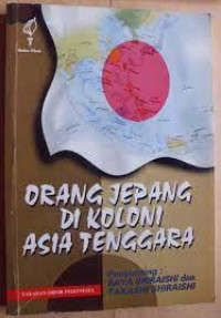 ORANG JEPANG DI KOLONI ASIA TENGGARA