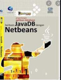 PENGEMBANGAN APLIKASI DATABASE BERBASIS JAVADB DENGAN NETBEANS