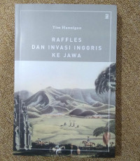 RAFFLES DAN INVASI INGGRIS KE JAWA