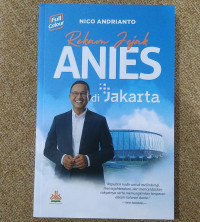 REKAM JEJAK ANIES DI JAKARTA
