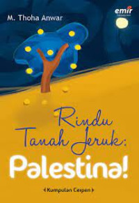 RINDU TANAH JERUK : PALESTINA