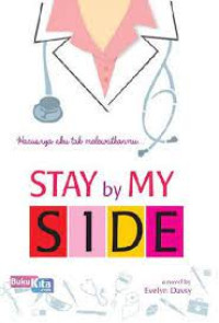 STAY BY MY SIDE