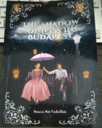 THE SHADOW OF LOSS IN BUDAPEST