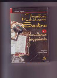 TRADISI KEHIDUPAN SASTRA DI KESULTANAN YOGYAKARTA