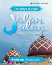 JALAN - JALAN MENUJU PENYUCIAN JIWA