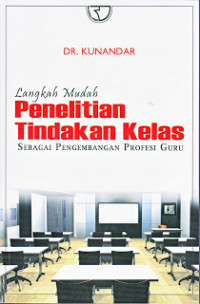 LANGKAH MUDAH PENELITIAN TINDAKAN KELAS