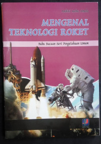 MENGENAL TEKNOLOGI ROKET