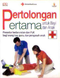 PERTOLONGAN PERTAMA UNTUK BAYI DAN ANAK